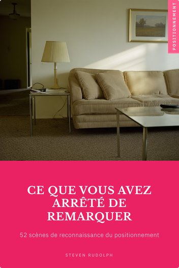 Couverture du livre Ce que vous avez cessé de remarquer